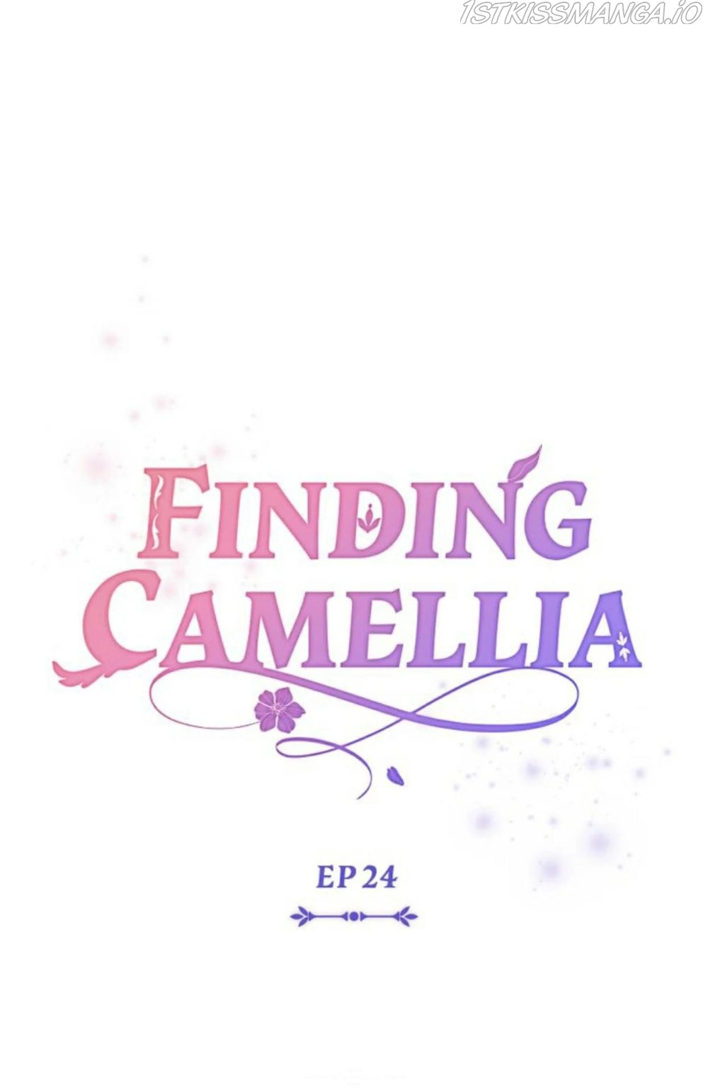 Finding Camellia - Chapter 24