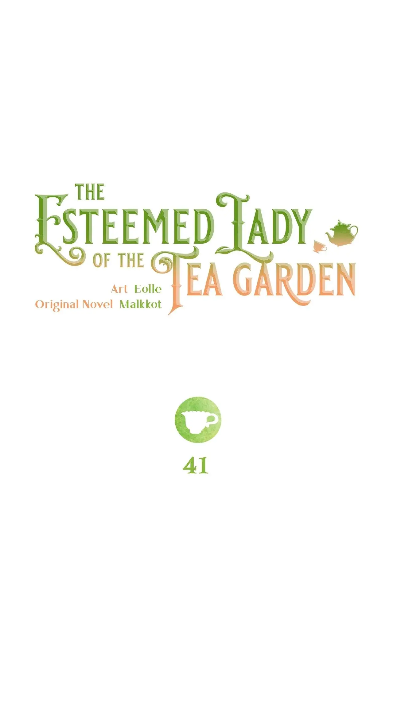 The Esteemed Lady Of The Tea Garden - Chapter 41