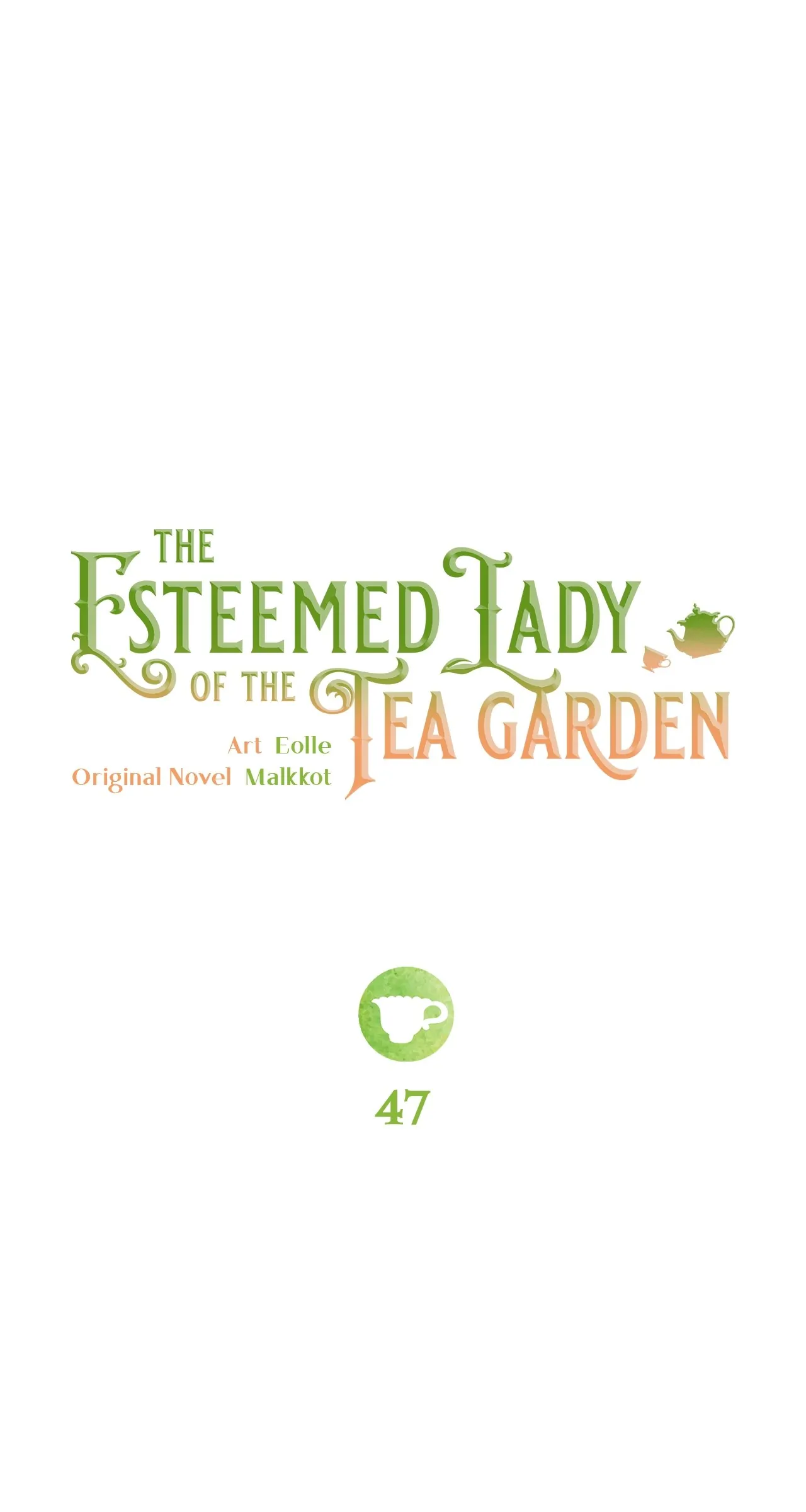 The Esteemed Lady Of The Tea Garden - Chapter 47