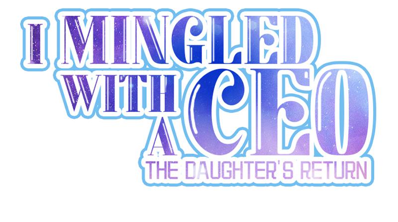 I Mingled With A Ceo: The Daughter's Return - Chapter 23: I Never Trusted You