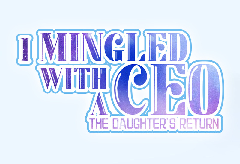 I Mingled With A Ceo: The Daughter's Return - Chapter 58: Is That What You Truly Think?