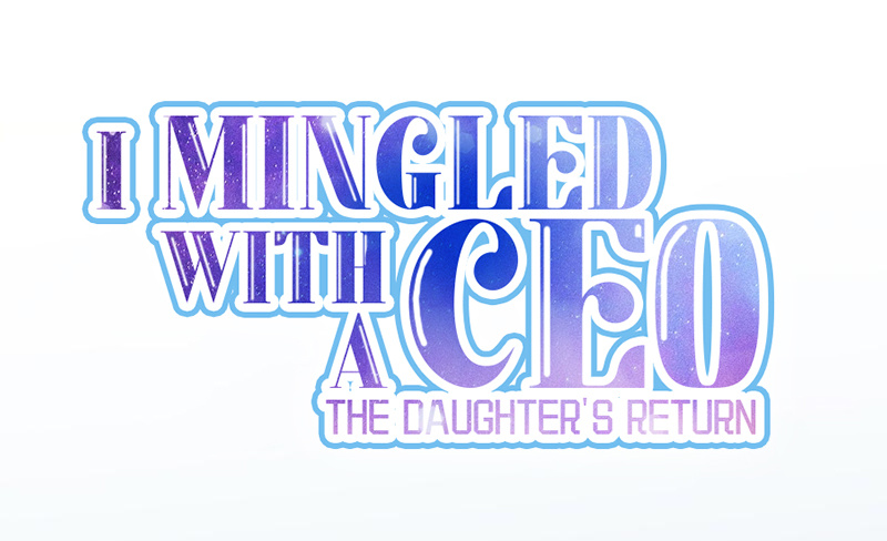 I Mingled With A Ceo: The Daughter's Return - Chapter 60: How Long Do You Plan On Keeping This Up?