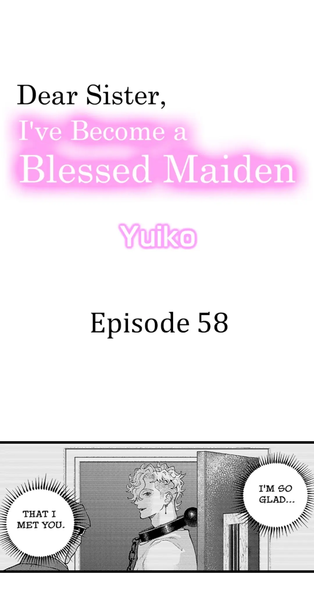 Dear Sister, I've Become A Blessed Maiden - Chapter 58