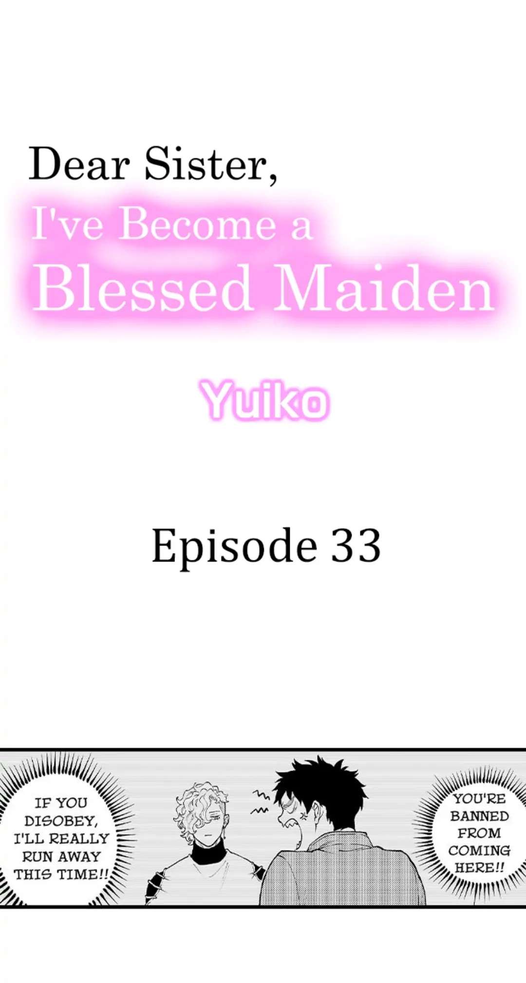 Dear Sister, I've Become A Blessed Maiden - Chapter 33