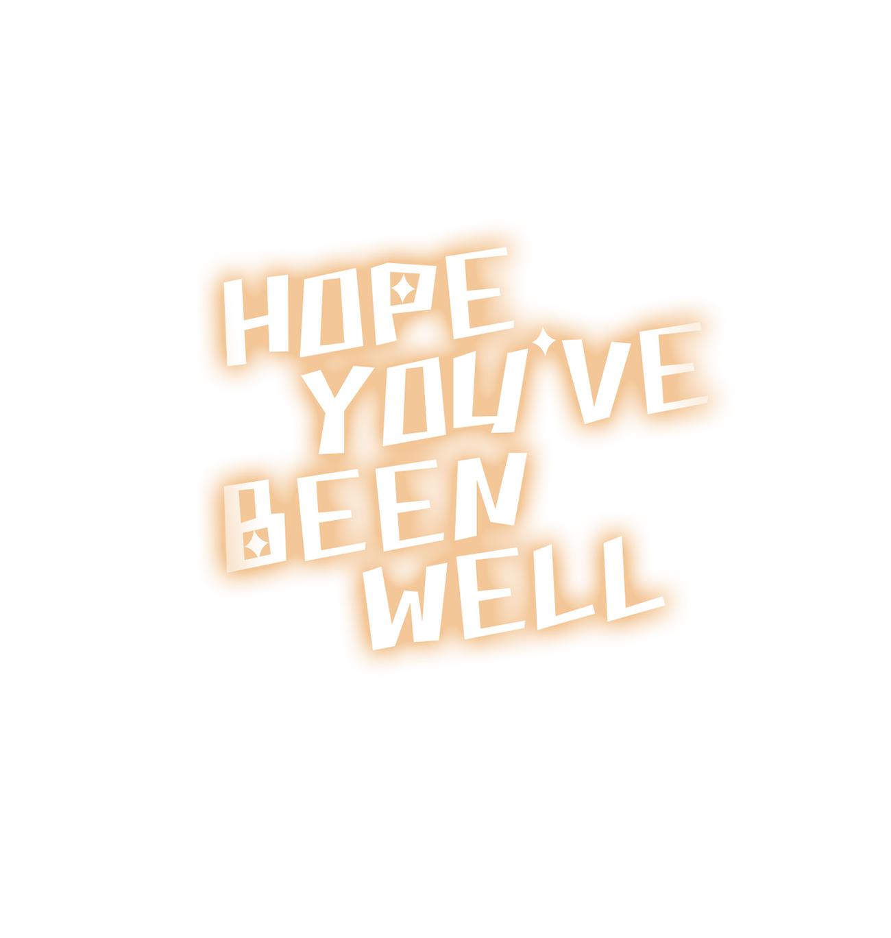 Hope You’ve Been Well - Chapter 31: I Already Have Someone Else I Like