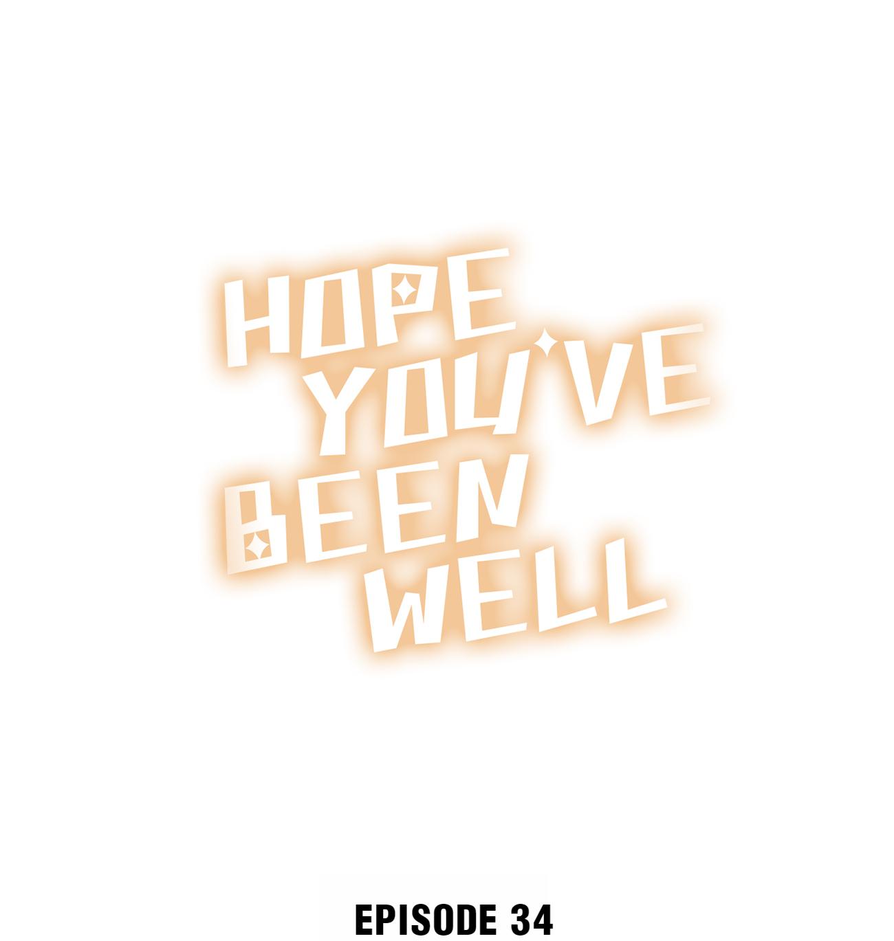 Hope You’ve Been Well - Chapter 34: I'm So Unlucky