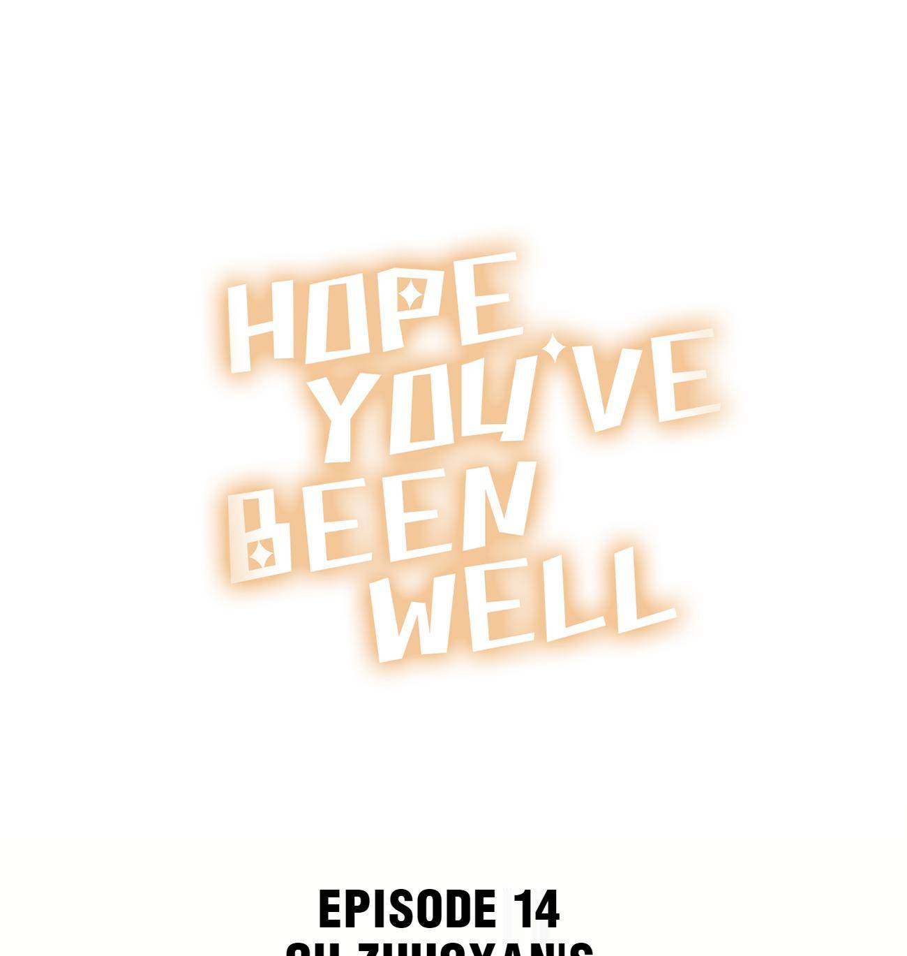 Hope You’ve Been Well - Chapter 14