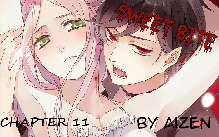 Sweet Bite (Rui Si-Yi Kai) - Chapter 11: I Am The Only Man You Will Have In Your Life