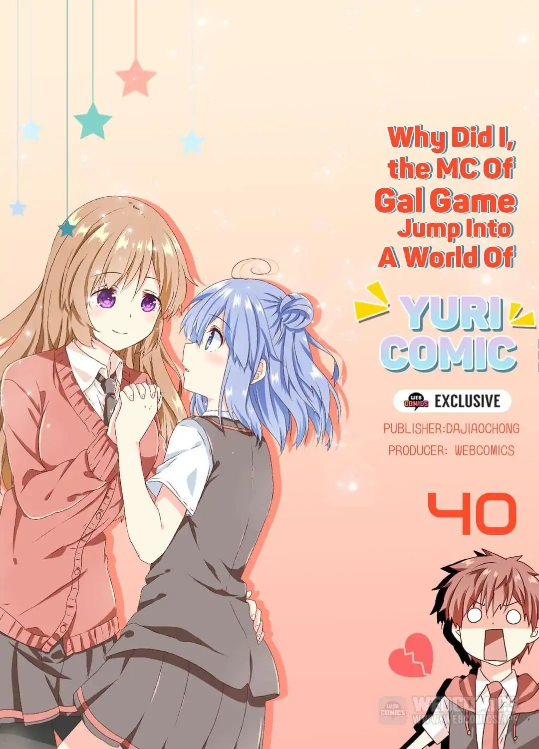 Why Did I, The Mc Of Gal Game Jump Into A World Of Yuri Comic? - Chapter 40