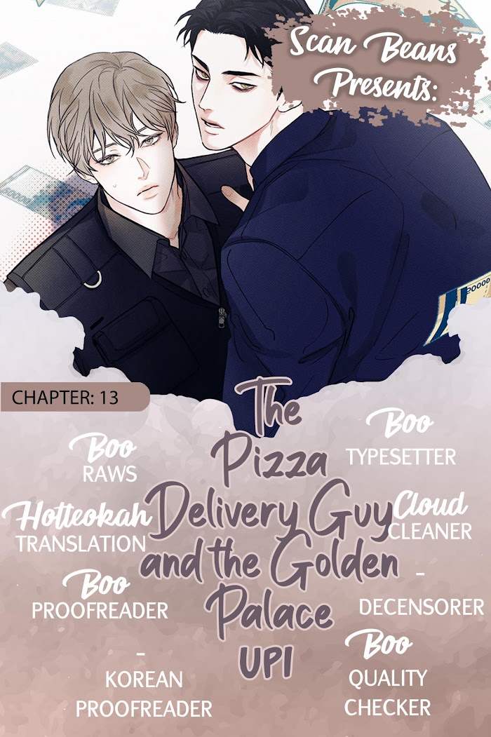 The Pizza Delivery Man And The Gold Palace - Chapter 13