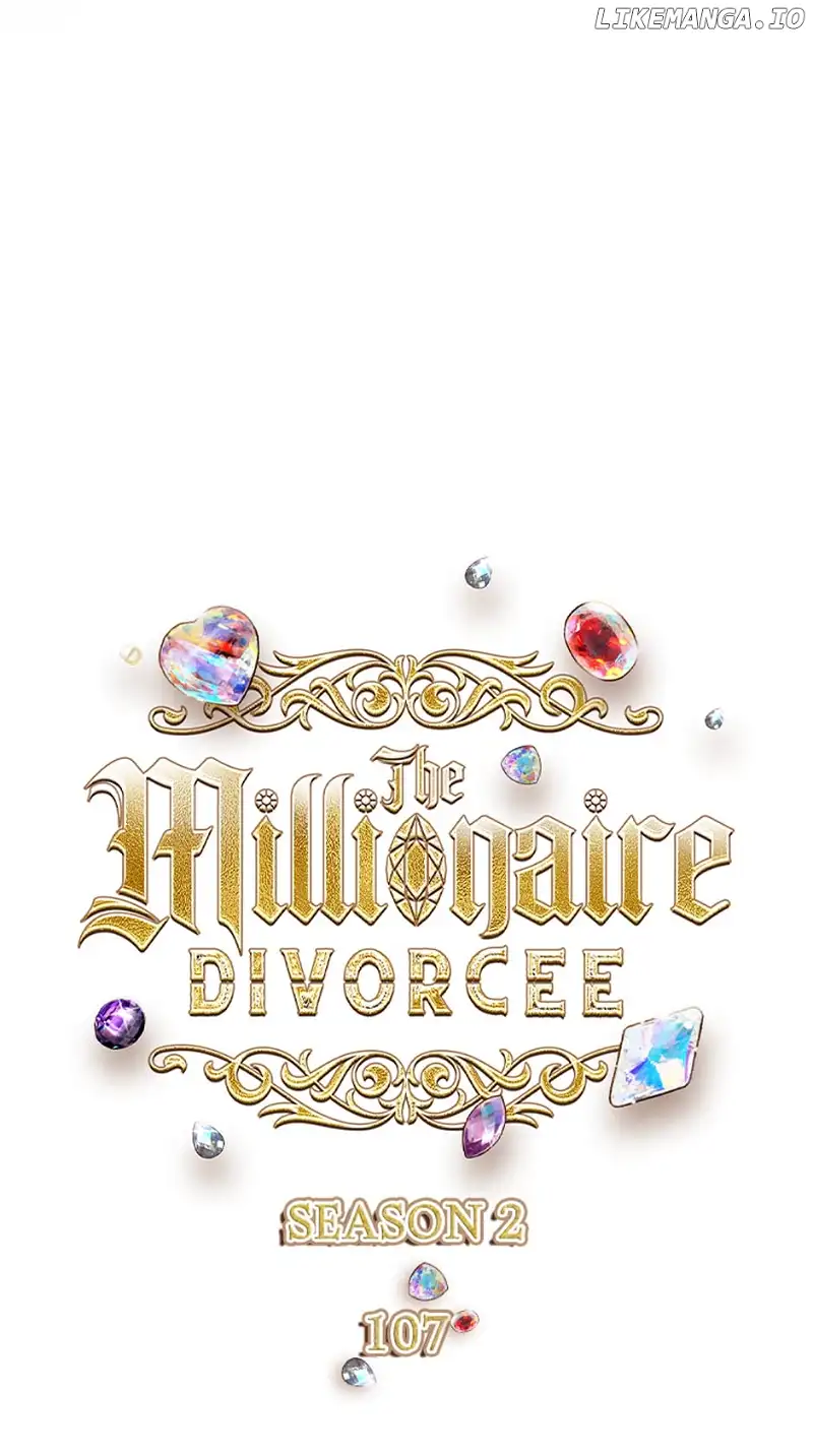 I’m Divorced, But I’m A Chaebol - Chapter 107