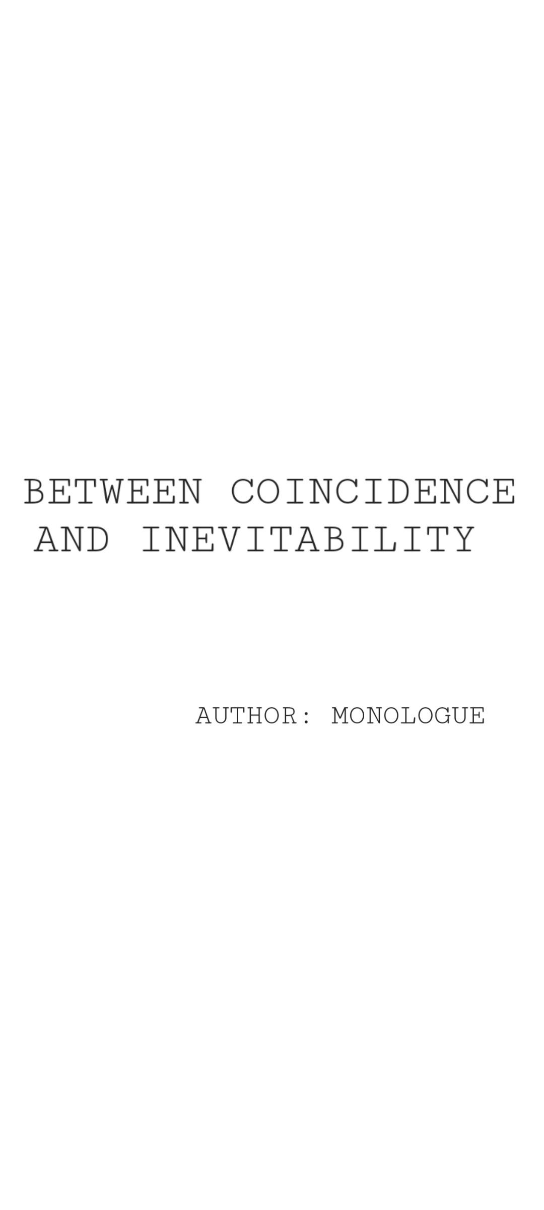 Between Coincidence And Inevitability - Chapter 16