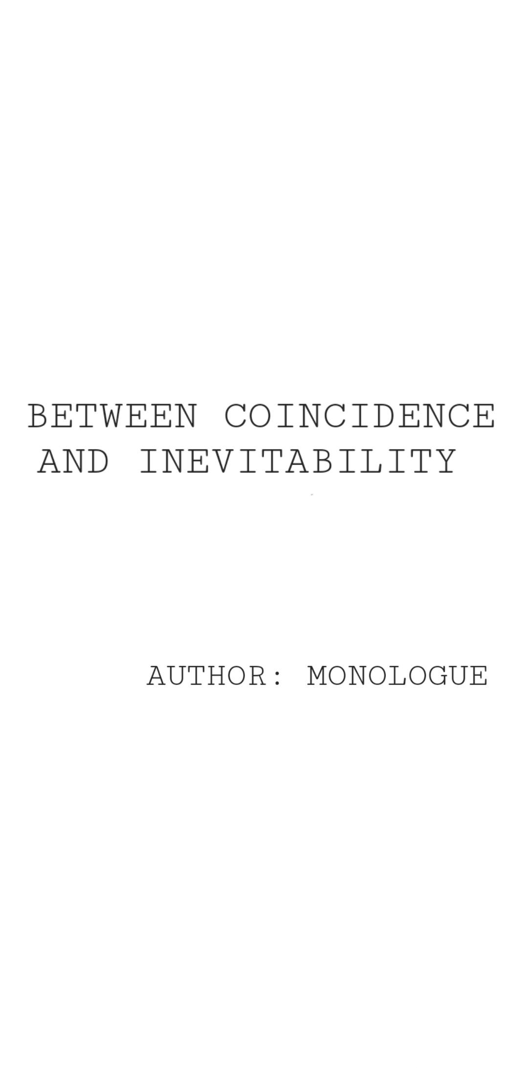 Between Coincidence And Inevitability - Chapter 15