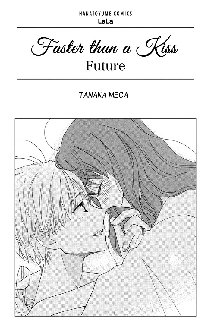 Faster Than A Kiss - Future - Chapter 1