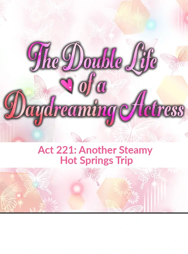 The Double Life Of A Daydreaming Actress - Chapter 221