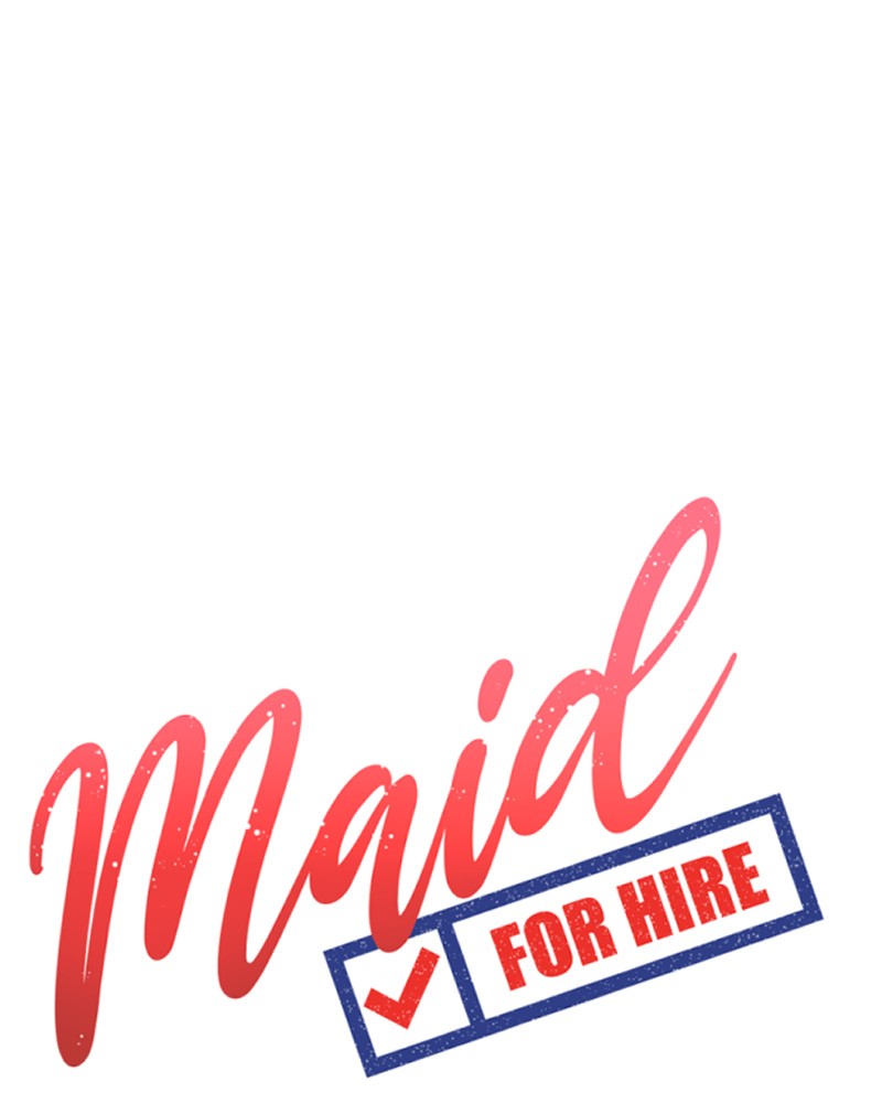 Maid For Hire - Chapter 9