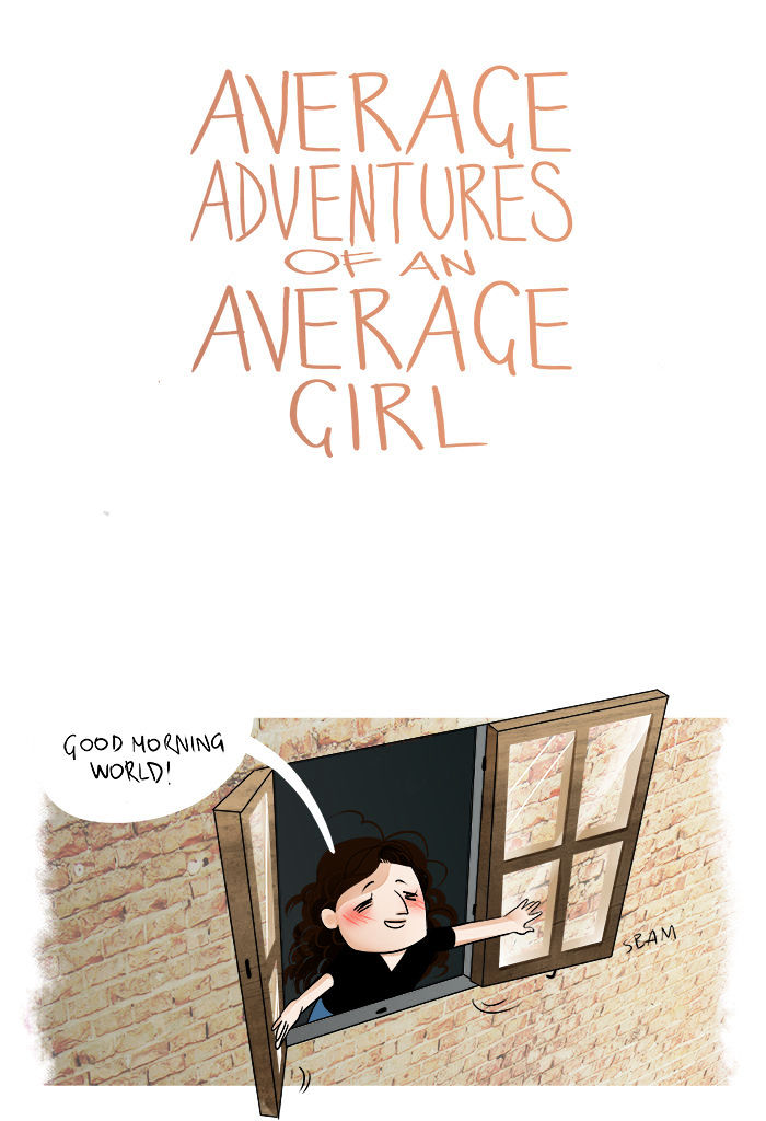 Average Adventures Of An Average Girl - Chapter 4