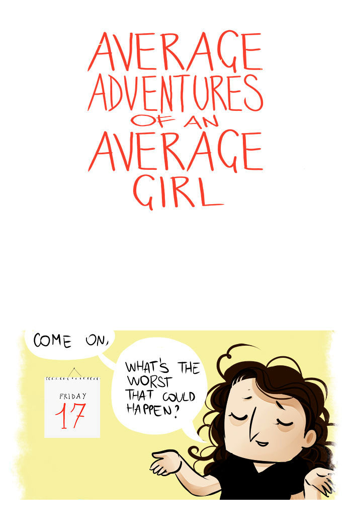 Average Adventures Of An Average Girl - Chapter 3