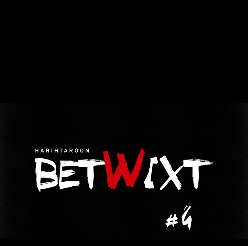 Betwixt - Chapter 4