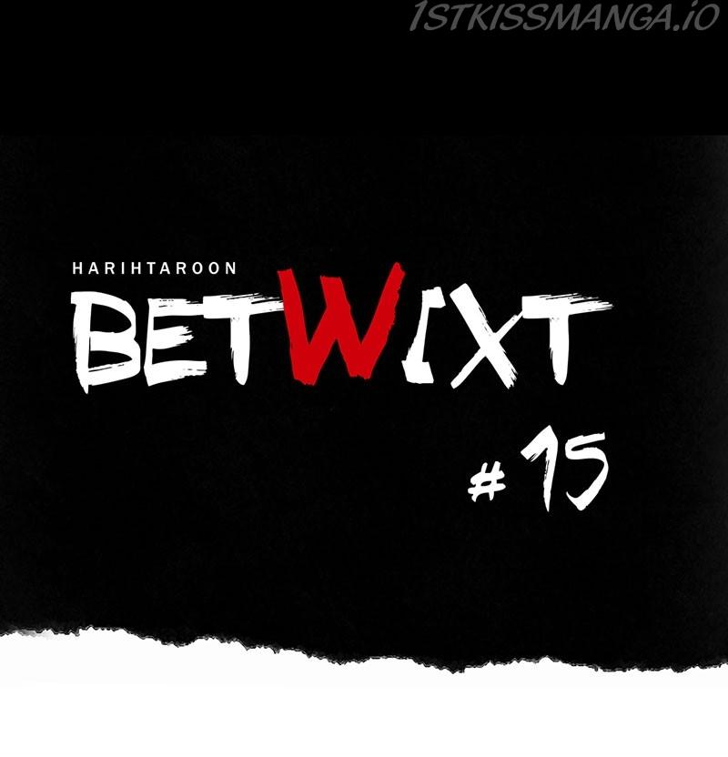 Betwixt - Chapter 15