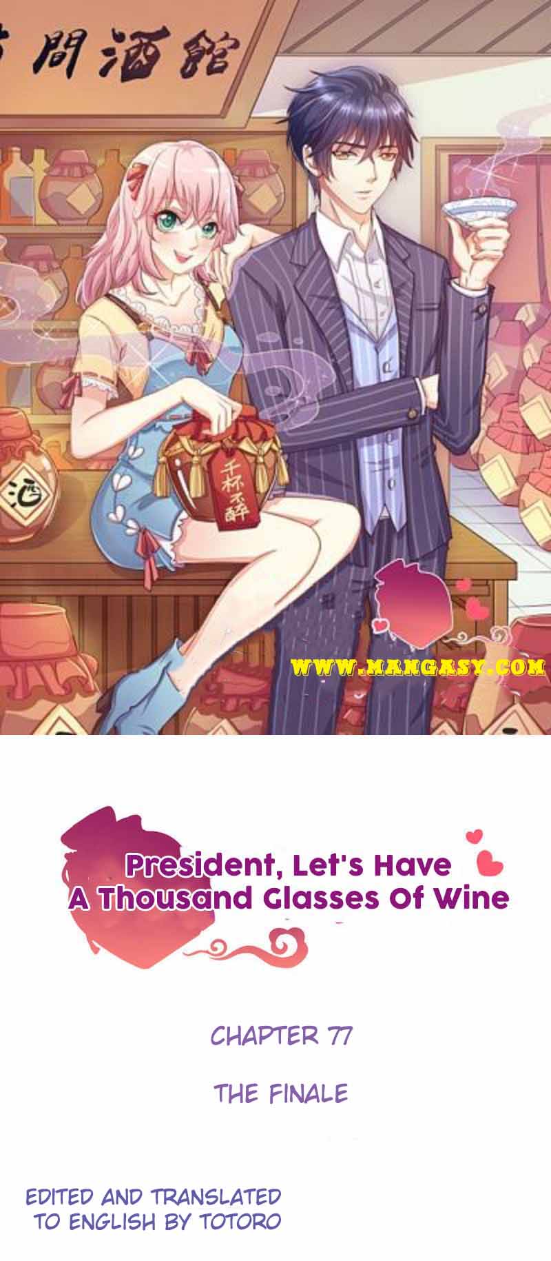 President Let’s Have A Thousand Glasses Of Wine - Chapter 77