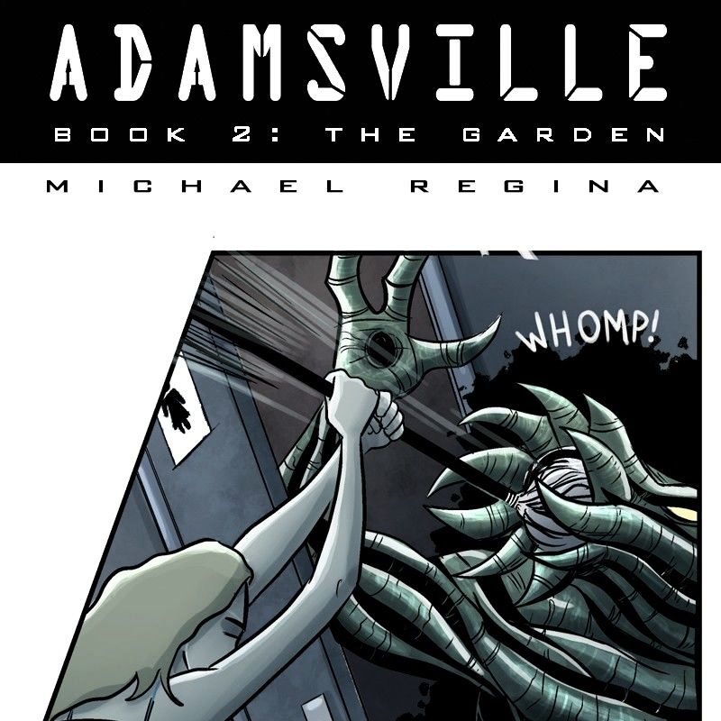 Adamsville - Chapter 35 : Book 2: The Garden, Episode 17