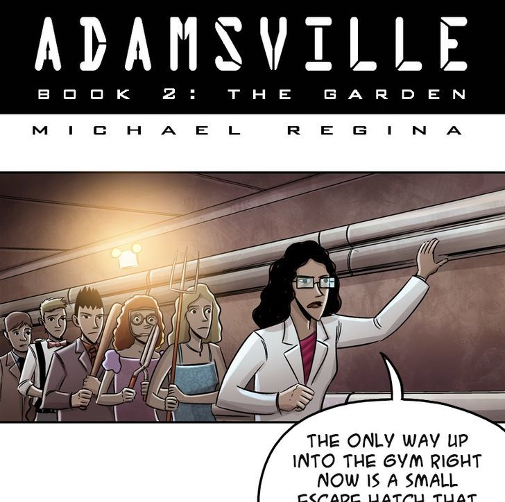 Adamsville - Chapter 43 : Book 2: The Garden, Episode 25