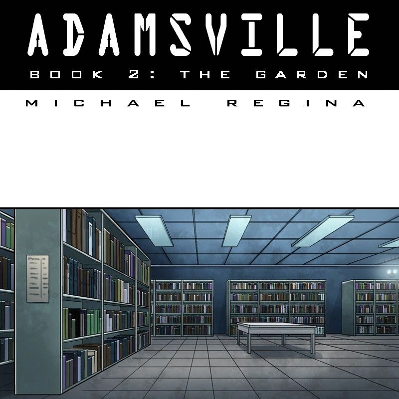 Adamsville - Chapter 40 : Book 2: The Garden, Episode 22