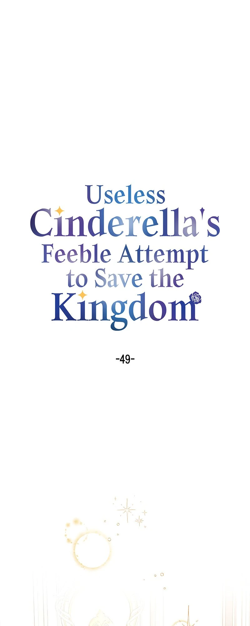 Useless Cinderella’S Feeble Attempt To Save The Kingdom - Chapter 49