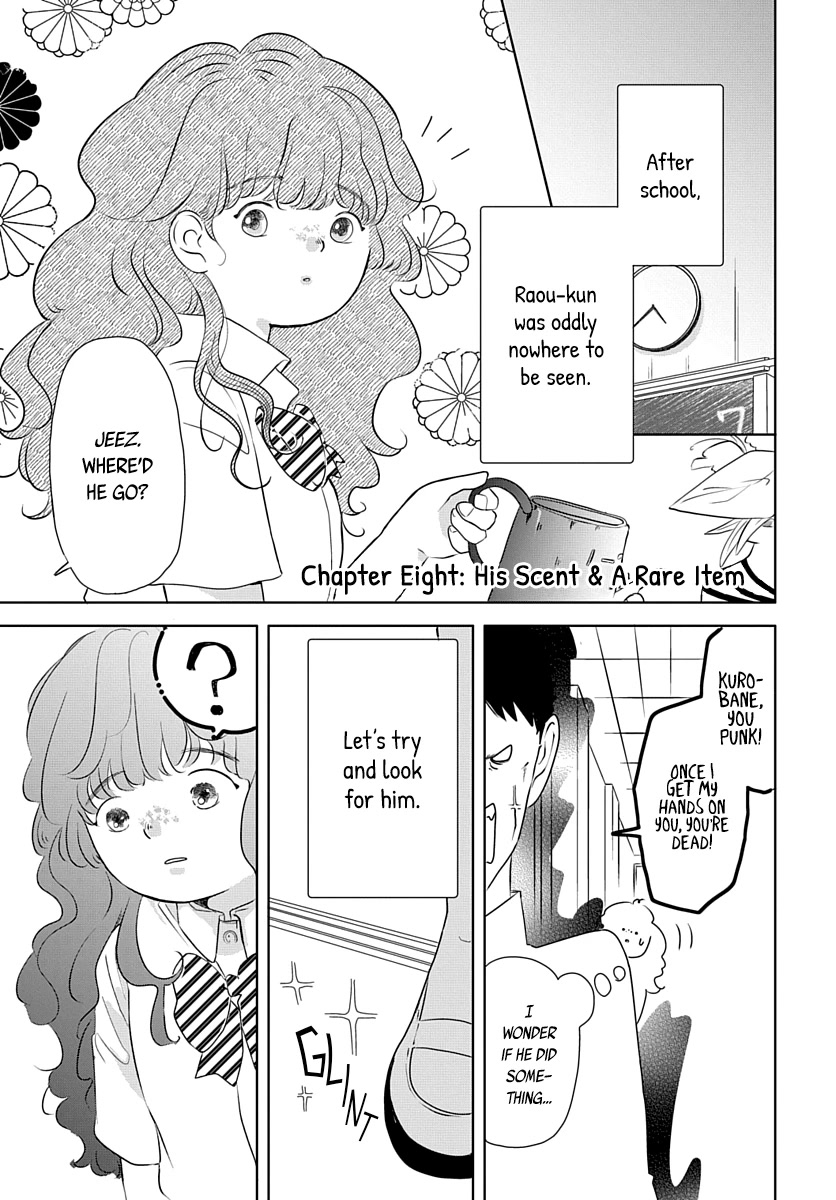 Raou-Kun Notices Me - Chapter 8: His Scent & A Rare Item