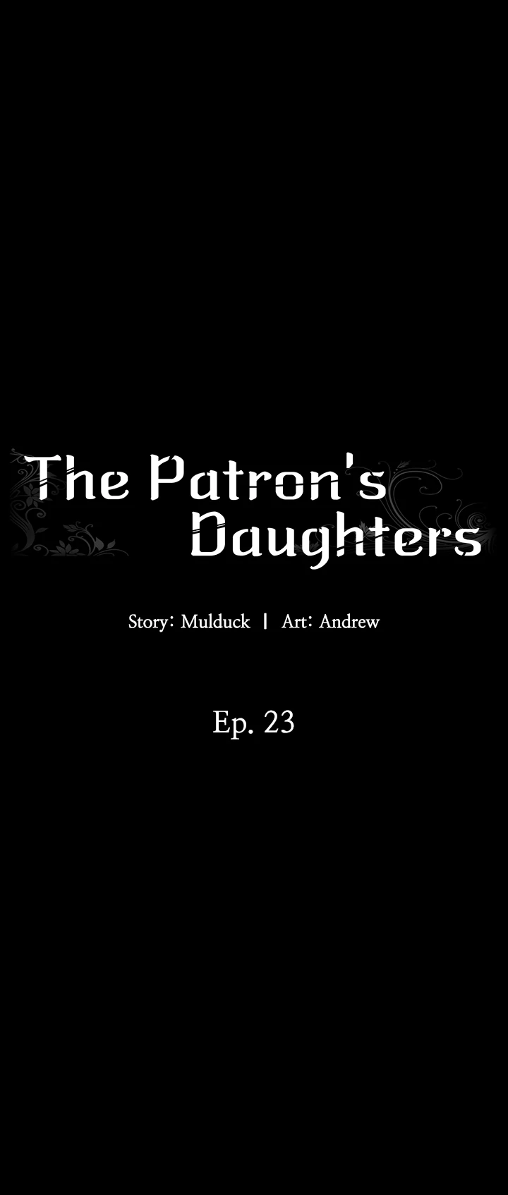 The Patron’s Daughters - Chapter 23