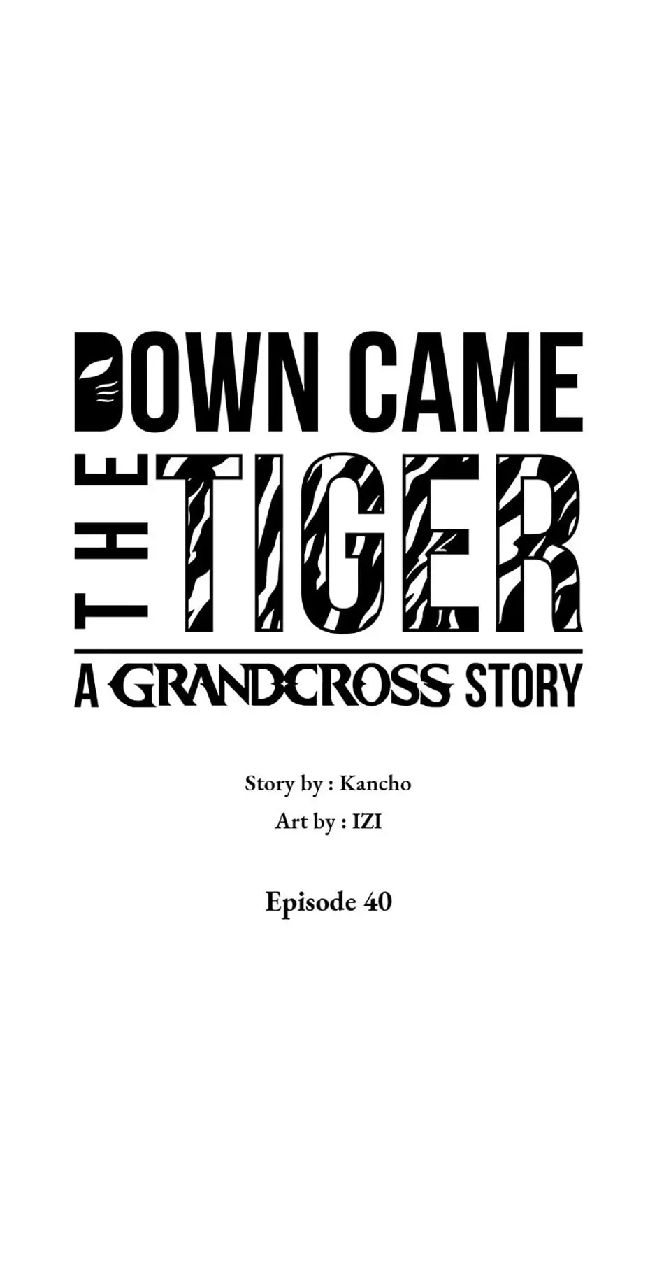 Down Came The Tiger - Chapter 40