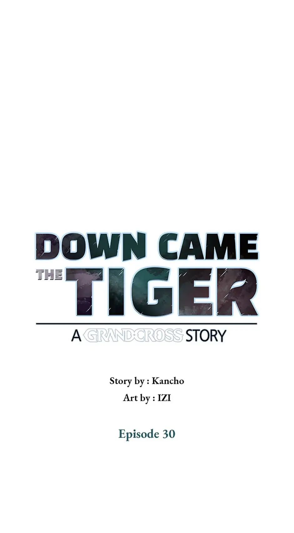 Down Came The Tiger - Chapter 30