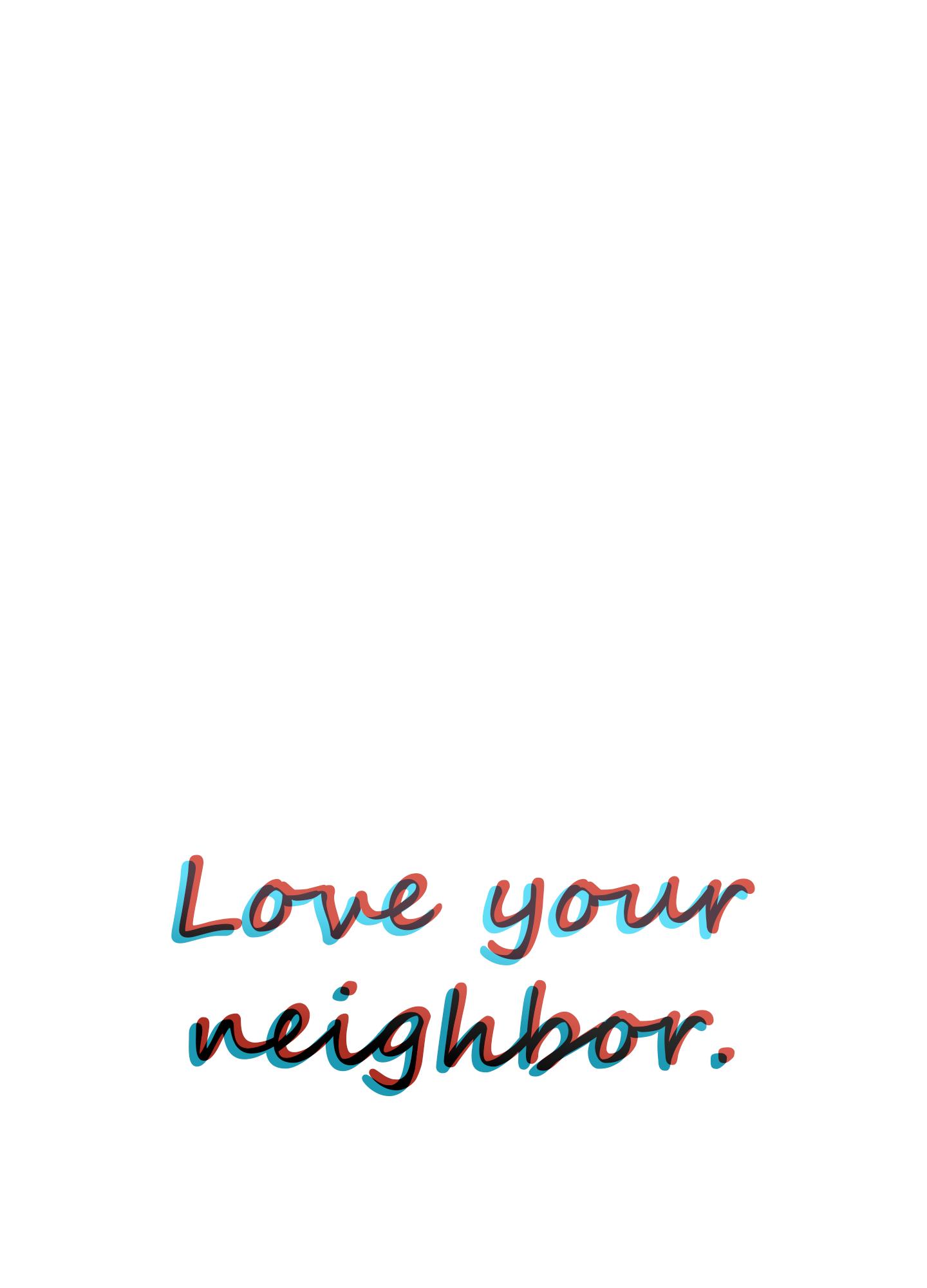 Love Thy Neighbor - Chapter 36: Chapter 36