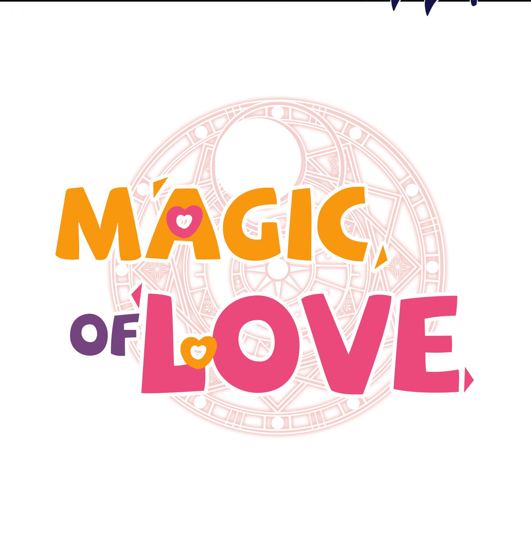 Magic Of Love - Chapter 9: First To Fight