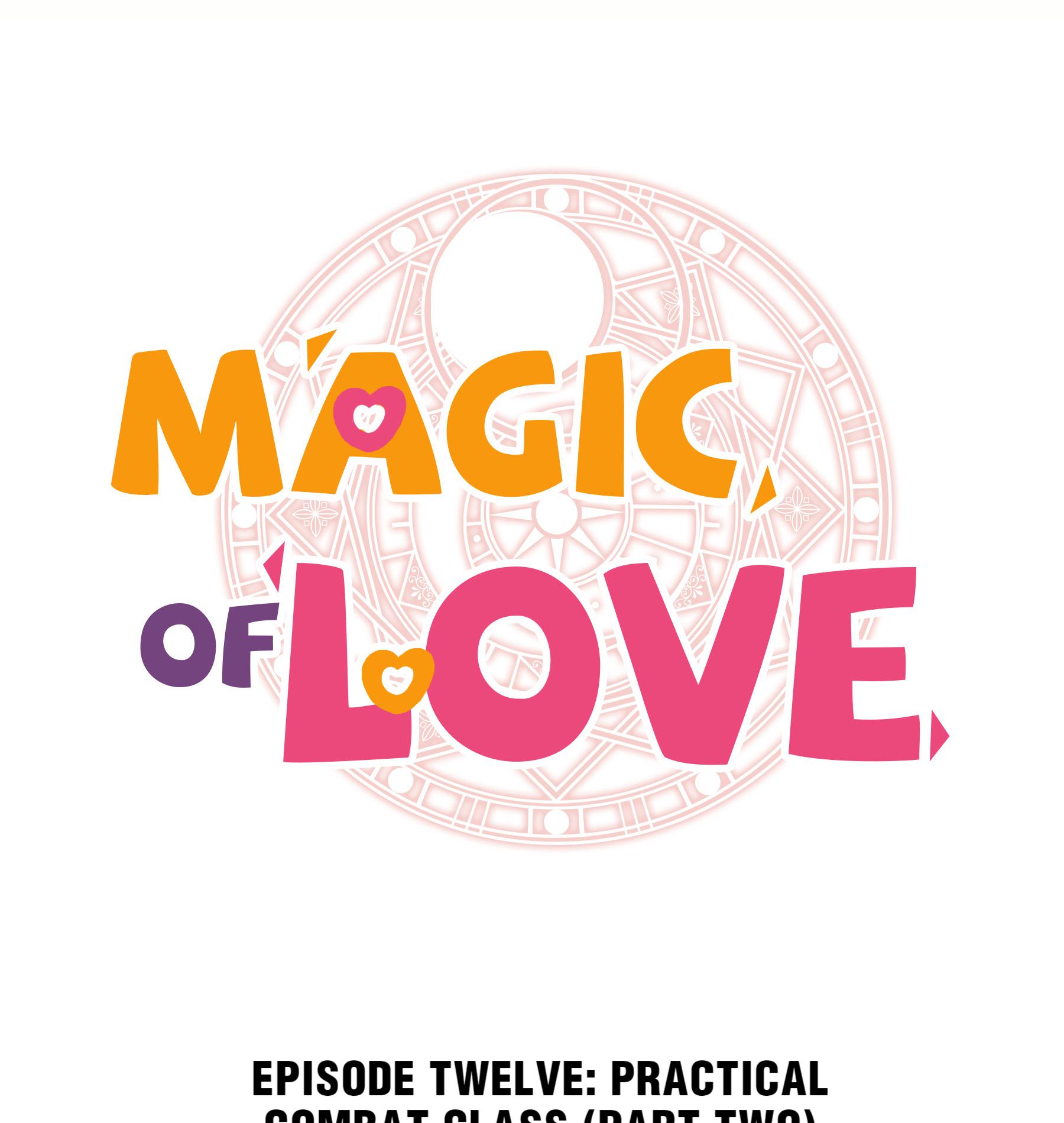 Magic Of Love - Chapter 12: Practical Combat Class (Part Two)