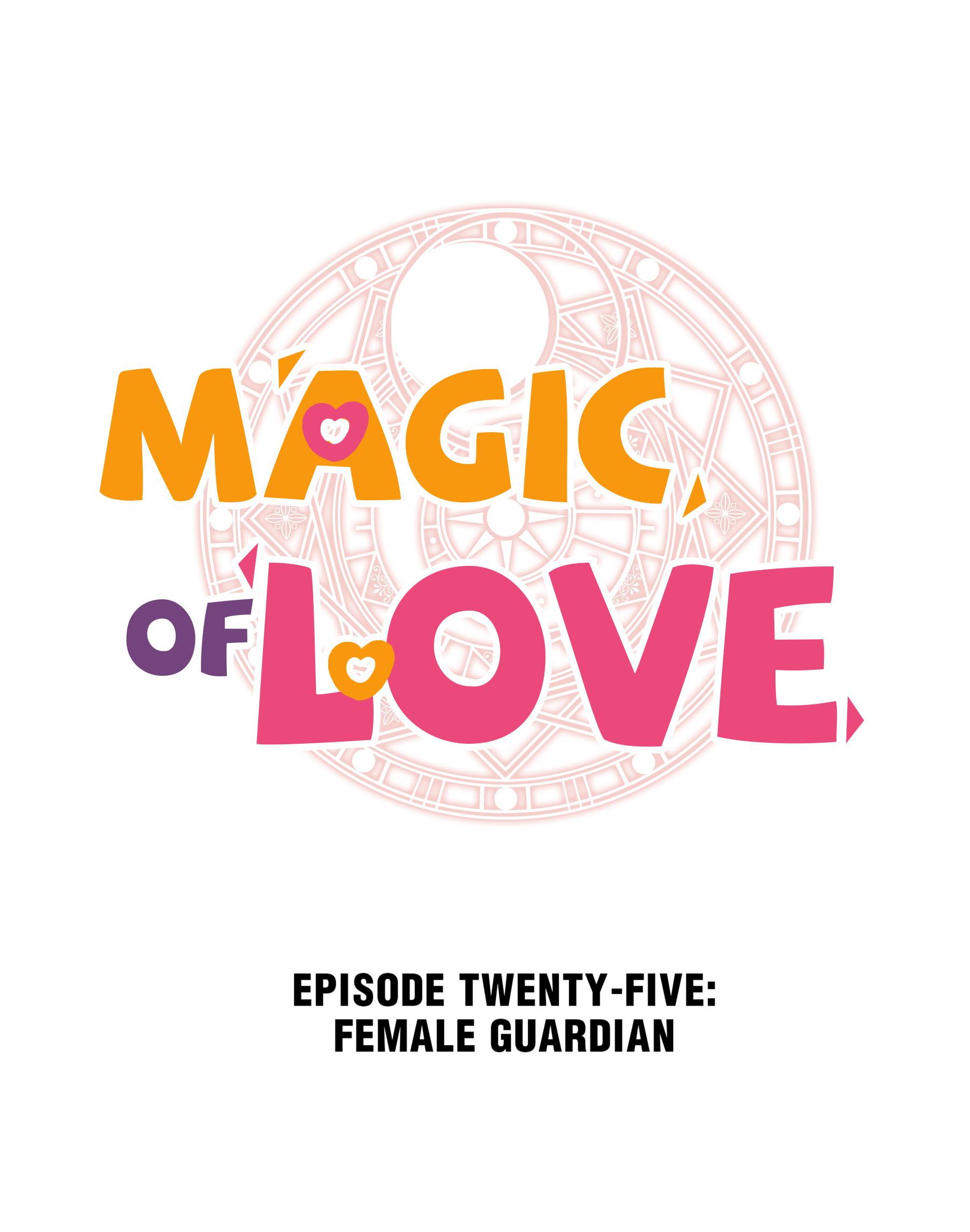 Magic Of Love - Chapter 25: Female Guardian