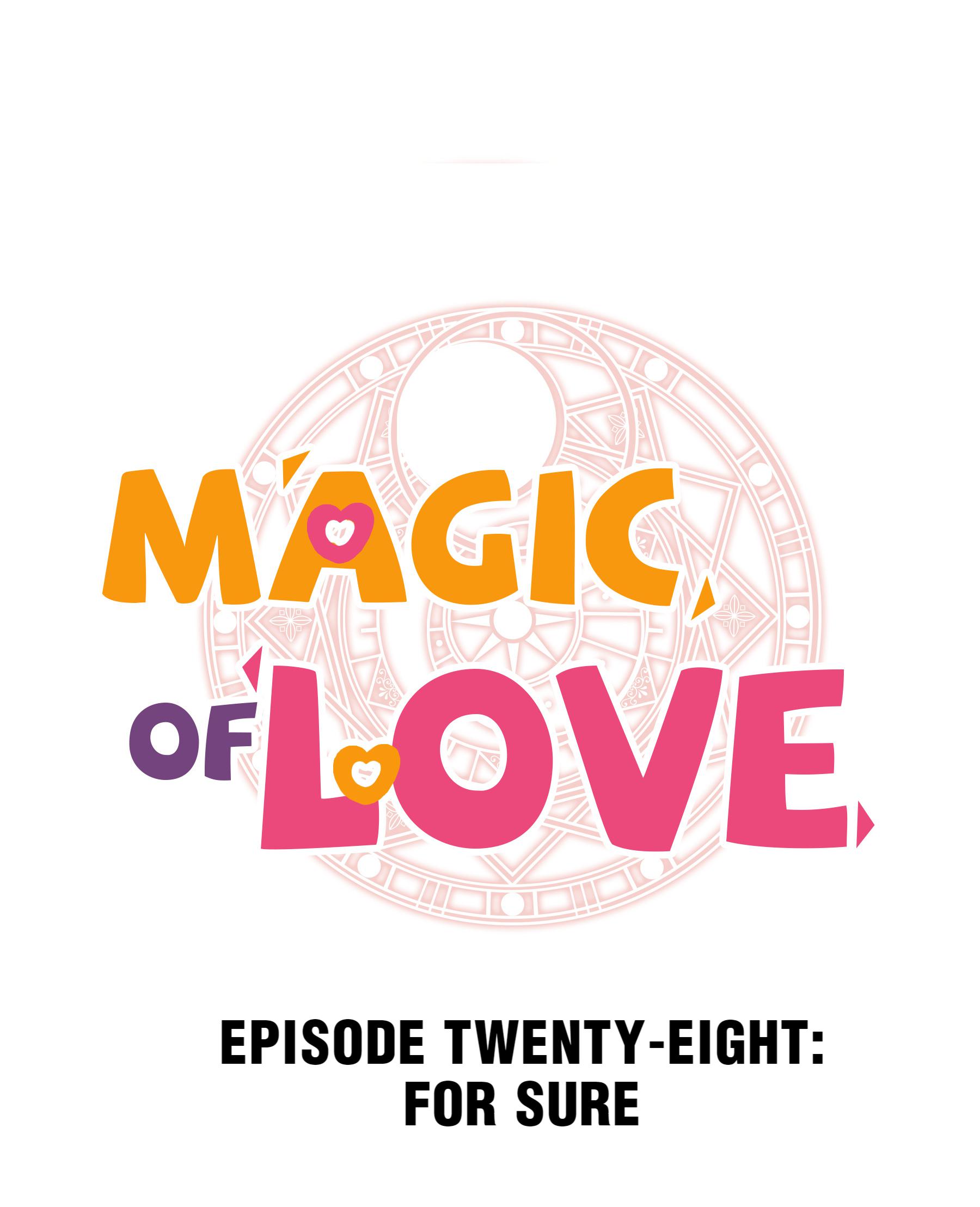 Magic Of Love - Chapter 28: For Sure