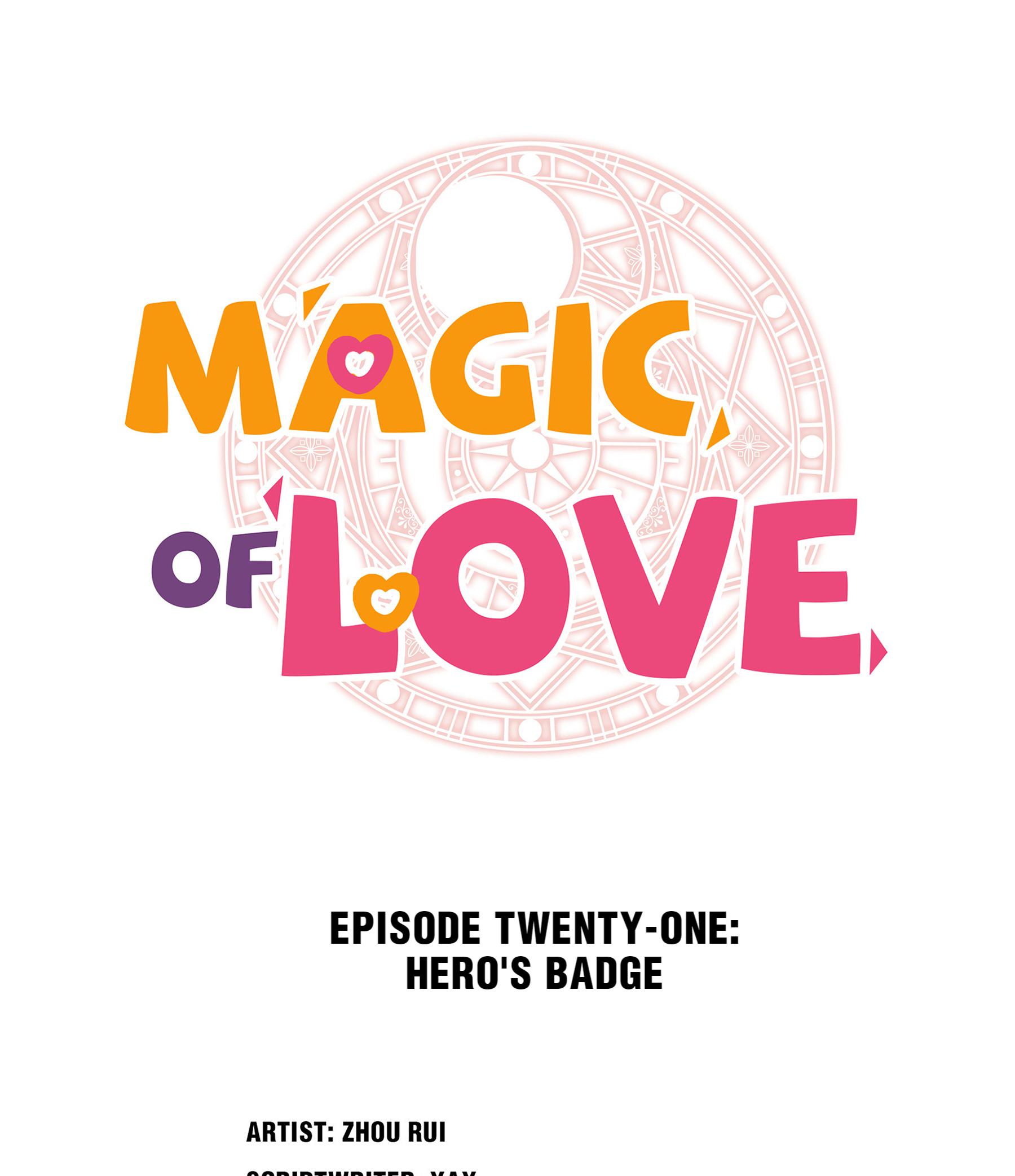 Magic Of Love - Chapter 21: Hero's Badge