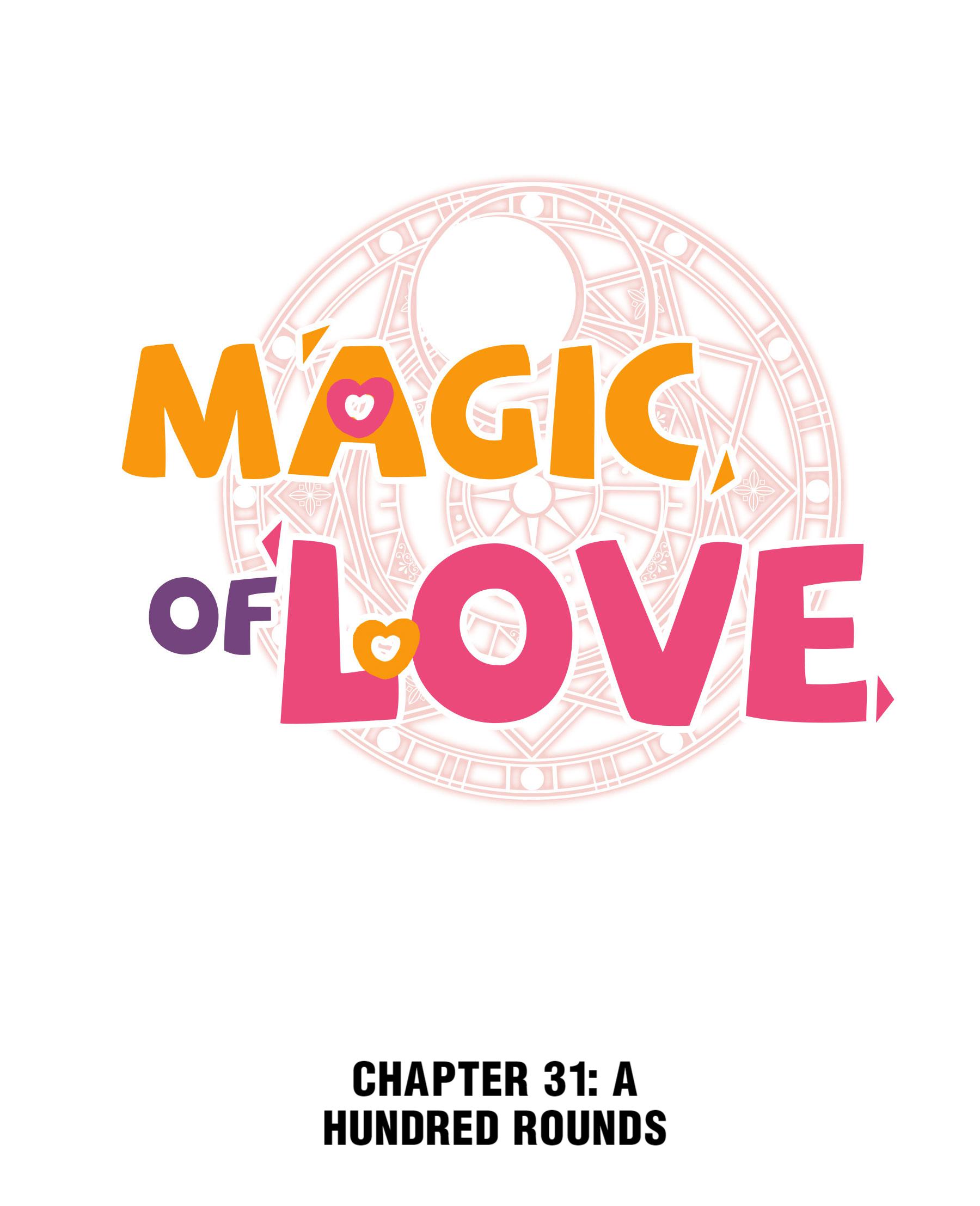 Magic Of Love - Chapter 31: A Hundred Rounds