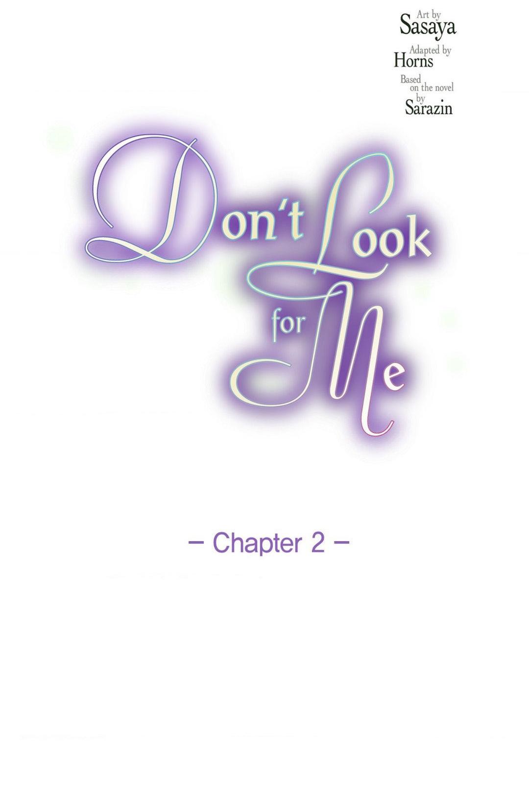 Don't Look For Me - Chapter 2