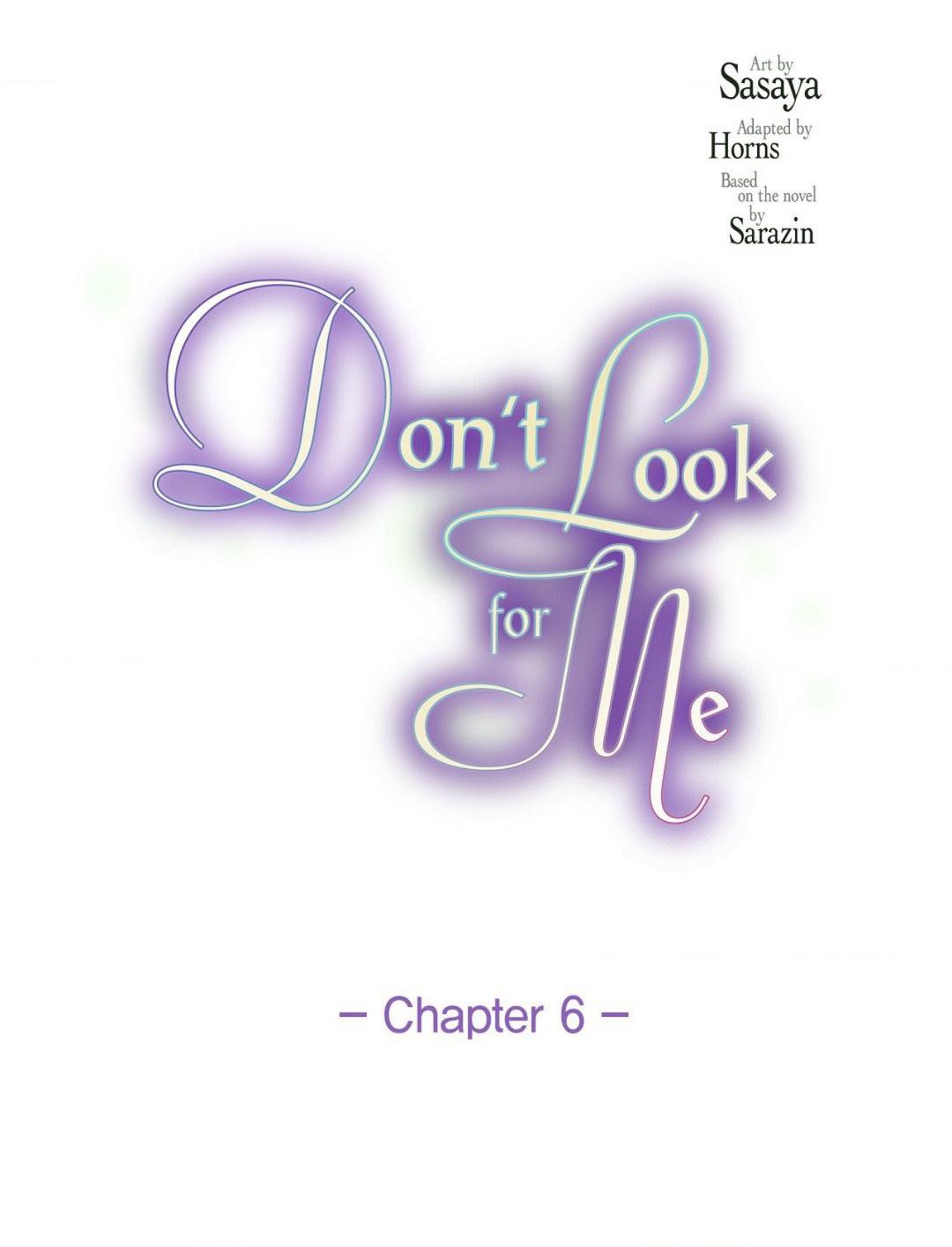 Don't Look For Me - Chapter 6