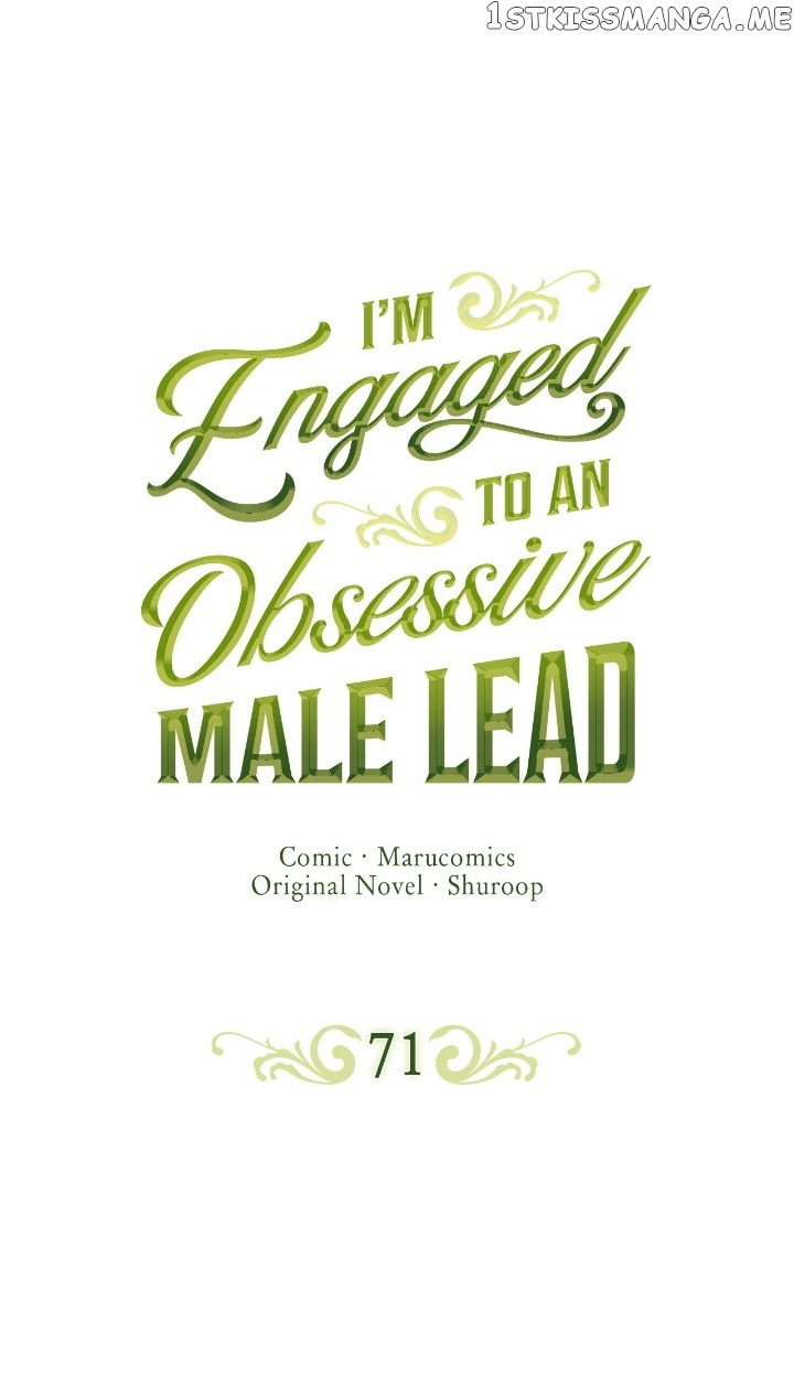 I’m Engaged To An Obsessive Male Lead - Chapter 71