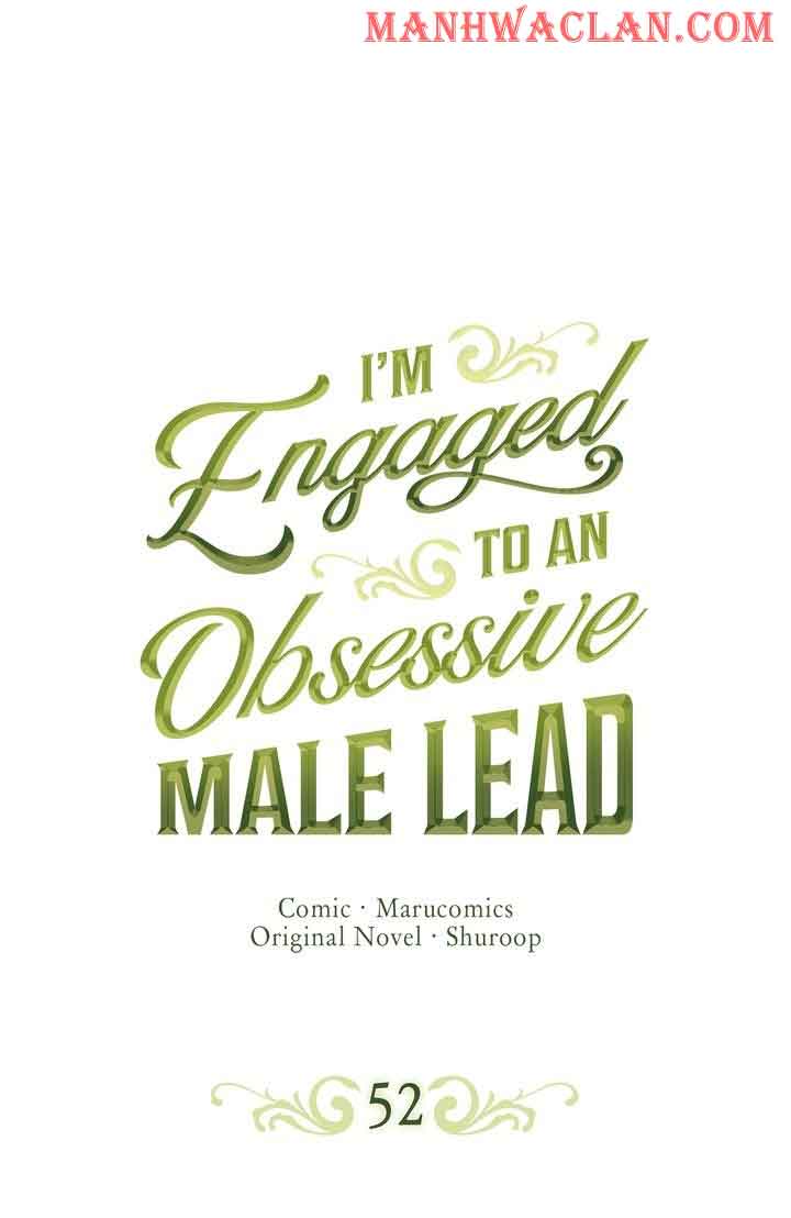 I’m Engaged To An Obsessive Male Lead - Chapter 52