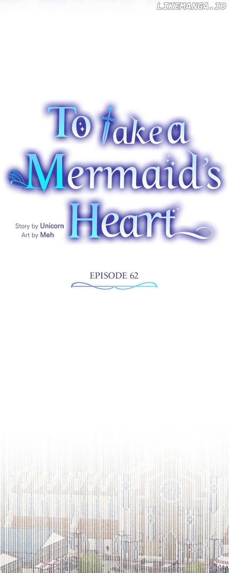 To Take A Mermaid’s Heart - Chapter 62