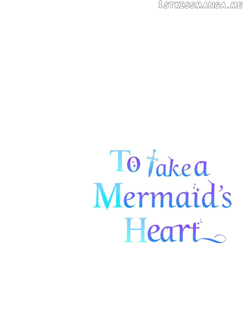 To Take A Mermaid’s Heart - Chapter 44