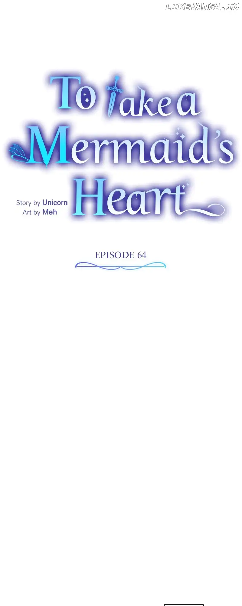 To Take A Mermaid’s Heart - Chapter 64