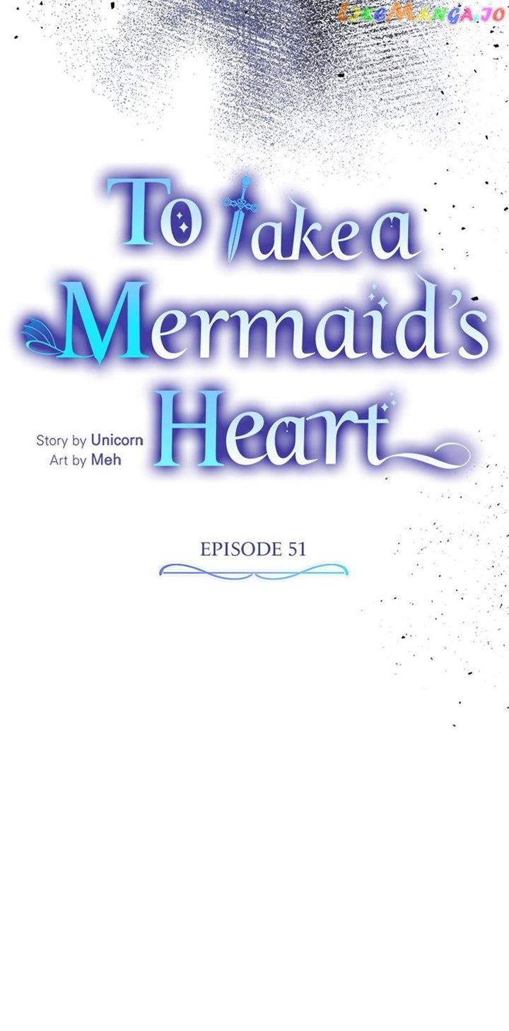 To Take A Mermaid’s Heart - Chapter 51