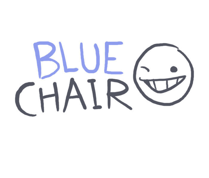 Bluechair - Chapter 52 : I Love It