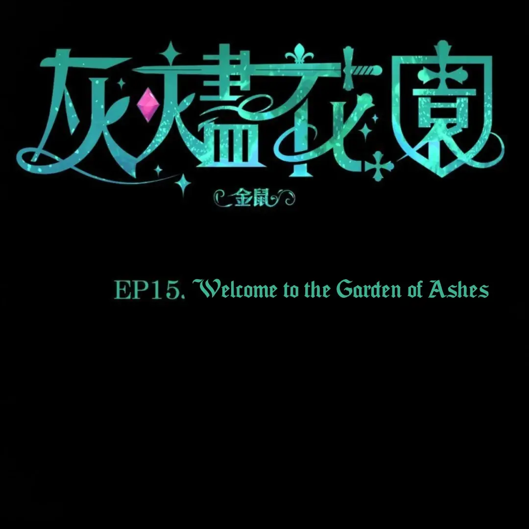 Garden Of Ashes - Chapter 15